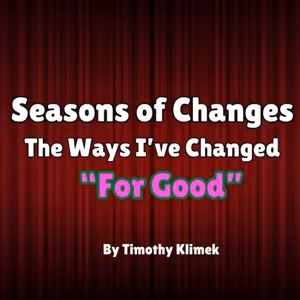 Student Blog: Seasons of Changes: The Ways I've Changed 'For Good'