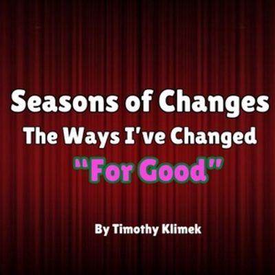 Student Blog: Seasons of Changes: The Ways I've Changed 'For Good'