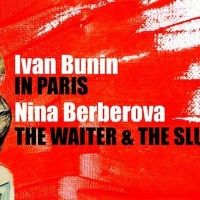The Russian Arts Theater and Studio Present an Encore Run of IN PARIS/THE WAITER AND…