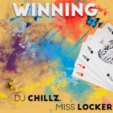 DJ Chillz Releases New Single 'Winning' Feat. Miss Locker