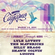Sixthman Announces Cayamo 2024 Lineup Featuring Lyle Lovett, The Mavericks, Lucius, S