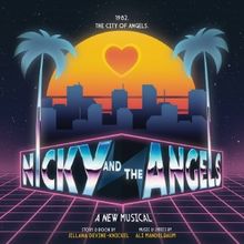 New Musical NICKY AND THE ANGELS To Have World Premiere In Los Angeles This June
