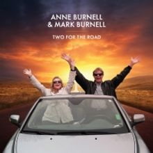 Acclaimed Duo ANNE BURNELL & MARK BURNELL Release First Single And Video TWO FOR THE