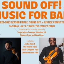 Sound Off: Music For Bail to Present 2022-2023 Season Finale Concerts in NYC & Philly