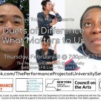 Creative Traffic Flow Premieres DUETS OF DIFFERENCE: WHAT MATTERS TO US