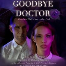 GOODBYE DOCTOR American Premiere Announced At A.R.T./New York Theatres