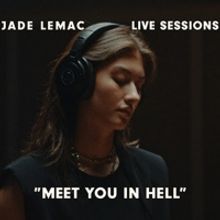 Jade LeMac Releases 'Meet You In Hell' Live Session