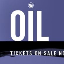 Black Swan State Theatre Company Presents OIL