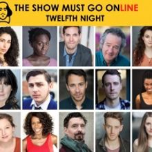 The Show Must Go Online Announces Full Cast For TWELFTH NIGHT