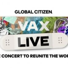 Global Citizen Announces 'VAX LIVE: The Concert to Reunite the World'