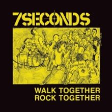 7Seconds Announce Reissue of Iconic Ian MacKaye Produced 'Walk Together, Rock Togethe