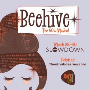 BEEHIVE: THE 60S MUSICAL to be Presented by Rave On Productions