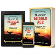 Marston Lyons Releases New Book THE WEE TREASURY OF PRAISES OF MIDDLE AGE