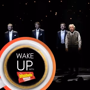 Wake Up With BroadwayWorld November 15th, 2023