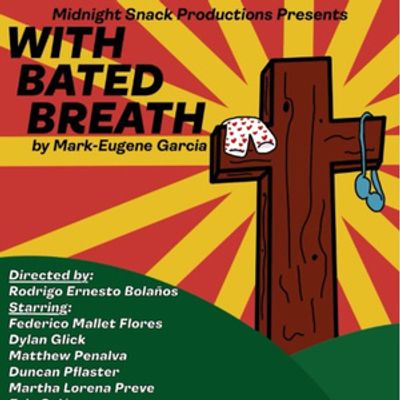 WITH BATED BREATH to Open at FRIGID NY's Under St. Marks