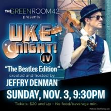 Jeffry Denman Hosts Benefit Concert UKE NIGHT IV - THE BEATLES EDITION