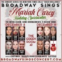 BROADWAY SINGS A MARIAH CAREY HOLIDAY SPECTACULAR to be Livestreamed