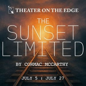SUNSET LIMITED by Cormac McCarthy to be Presented at Theater on the Edge