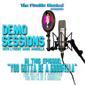 Video: Watch the First Demo Session For 'You Gotta Be A Goodfella' From THE FINELLIS…