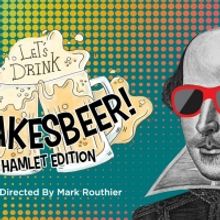 Orlando Shakes Presents VIRTUAL SHAKESBEER: HAMLET EDITION 