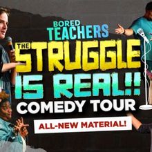 BORED TEACHERS Comedy Tour Comes To Barbara B. Mann Performing Arts Hall In March