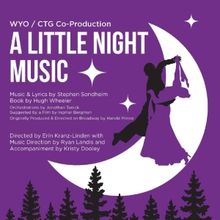 WYO, CTG To Present A LITTLE NIGHT MUSIC