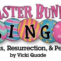 EASTER BUNNY BINGO: JESUS, RESURRECTION, AND PEEPS! Premieres at the Royal George…