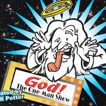 GOD! THE ONE-MAN SHOW to Play Two Nights at Actors Theatre Workshop with Rich Potter