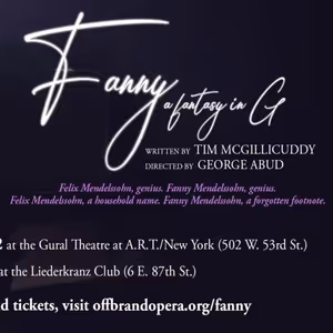 FANNY, A FANTASY IN G To Make World Premiere Off-Broadway