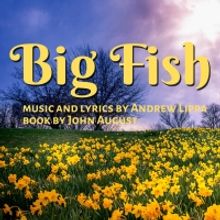 Cast Set for BIG FISH Austin Premiere at Austin Playhouse