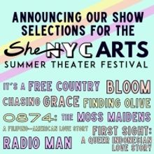 SheNYC Arts Announces 2023 Festival Lineup Of 8 New Full-Length Plays And Musicals By