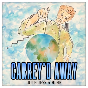 Broadway Podcast Network Debuts CARREY'D AWAY WITH JESS AND ALAN Discussing The Film…