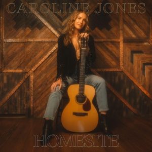 Caroline Jones Releases Third Album 'HOMESITE'