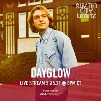 DAYGLOW To Perform on Austin City Limits via Exclusive Livestream May 25