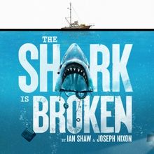 THE SHARK IS BROKEN to Offer $30 & $46 Tickets Through Rush & Lottery Policies