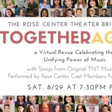 The Rose Center Theater Brings You TOGETHER AGAIN