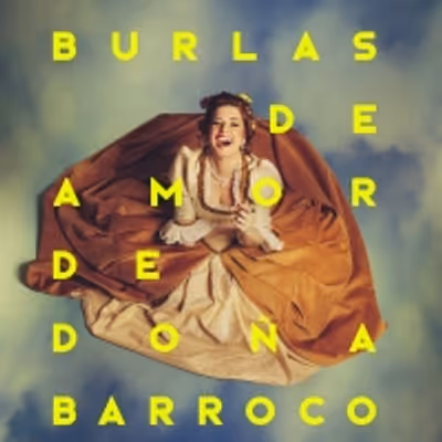 BURLAS DE AMOR DE DO&Ntilde;A BARROCO se estrena en mayo en Madrid