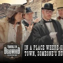 ARTfactory To Present Murder Mystery Dinner Theatre TROUBLE IN DEADWOOD
