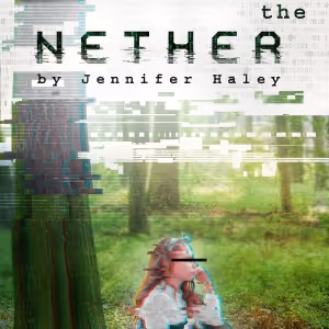Renaissance Theaterworks Presents THE NETHER By Jennifer Haley