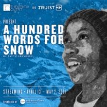 Theatrical Outfit Presents A HUNDRED WORDS FOR SNOW