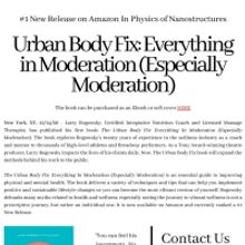 Producer Larry Rogowsky Releases New Book THE URBAN BODY FIX: EVERYTHING IN MODERATIO