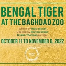 Toronto Premiere of BENGAL TIGER AT THE BAGHDAD ZOO to be Presented by Crow's Theatre