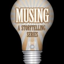 Bluebarn Theatre Will Launch MUSING - A STORYTELLING SERIES This Year