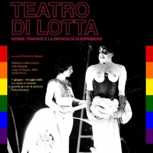 TEATRO DI LOTTA – NORME, TRAVIATE E LA DIFFICOLTÀ DI ESPRIMERSI alla BIBLIOTECA DEL…
