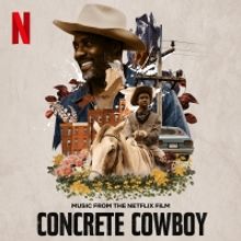Lakeshore Records To Release 'Concrete Cowboy -- Music From The Netflix Film'…