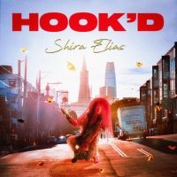 Shira Elias (Formerly of Turkuaz) Announces EP & Shares 'HOOK'D' Single