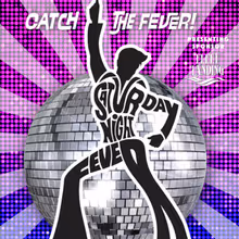 SATURDAY NIGHT FEVER to be Presented at Alhambra Theatre & Dining