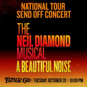 A BEAUTIFUL NOISE Tour Cast to Perform at The Bitter End