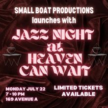 Small Boat Productions to Launch With A Jazz Night At Heaven Can Wait