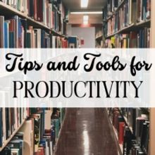 Student Blog: Tips and Tools for Productivity